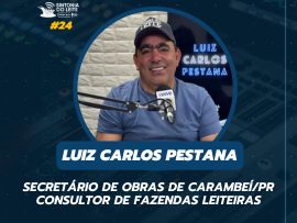 LUIZ CARLOS PESTANA - Sintonia do Leite PodCast by Canal do Leite #EP24